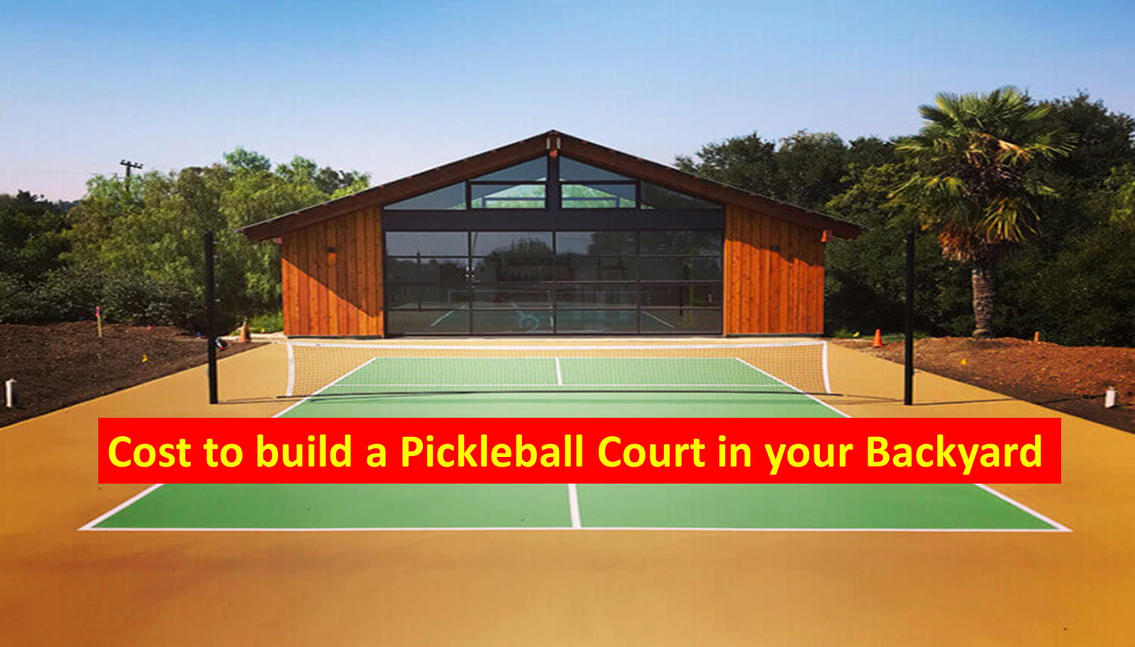 Cost to build a Pickleball Court in your Backyard