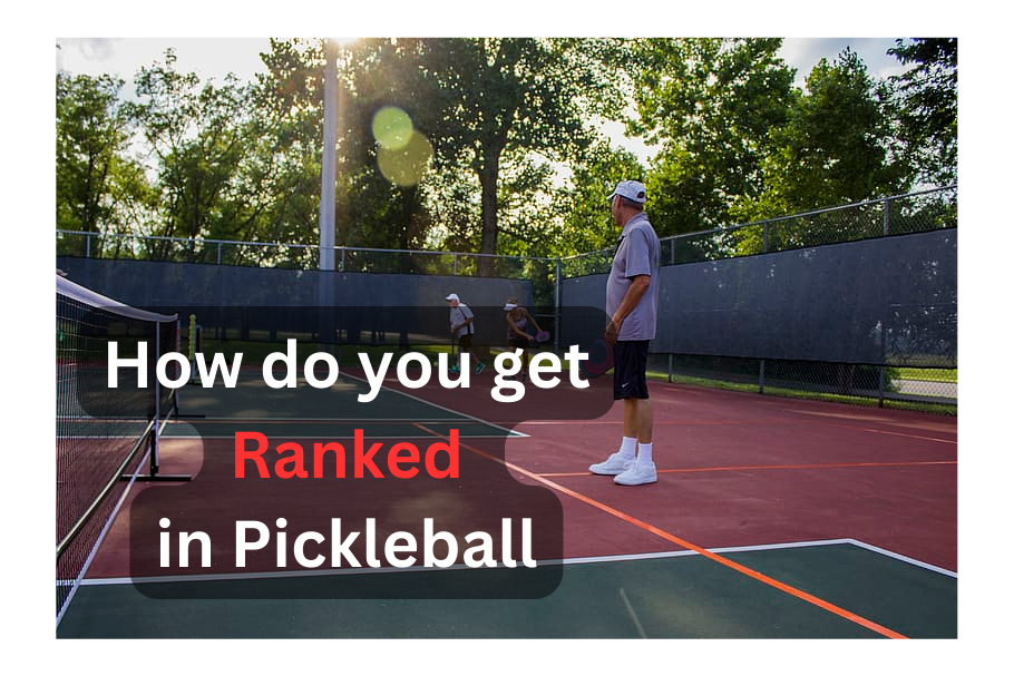 how do you get ranked in pickleball